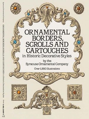 cover image of Ornamental Borders, Scrolls and Cartouches in Historic Decorative Styles